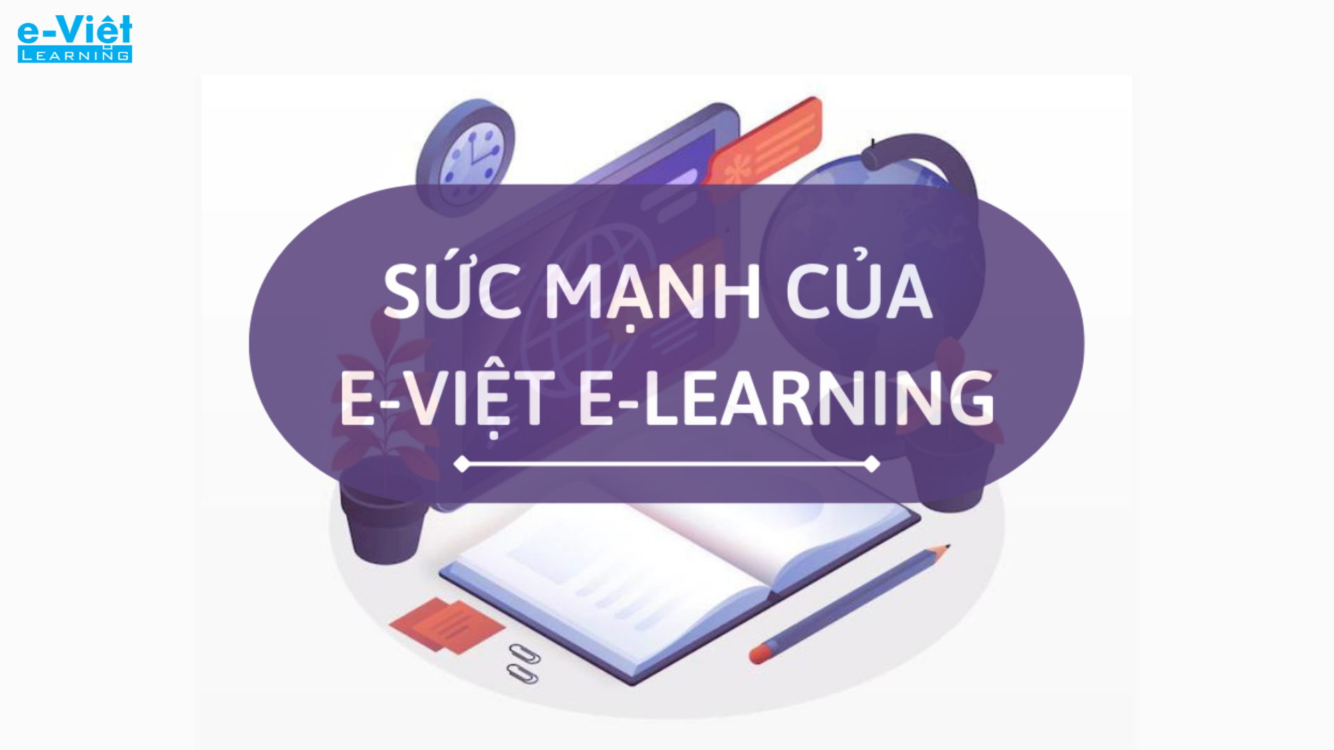 Sức mạnh của e-Việt E-Learning